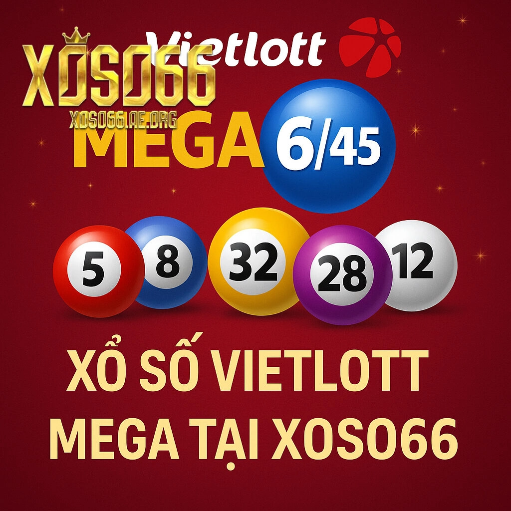 Xổ Số Vietlott Mega ngay hôm nay
